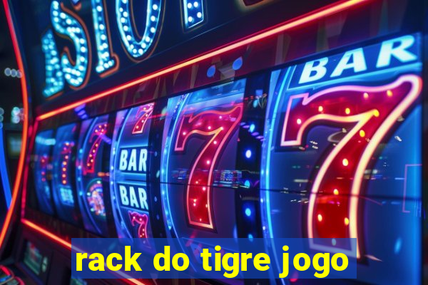 rack do tigre jogo